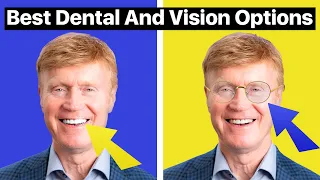 Medicare's BEST Dental And Vision Options In 2024! 🏆