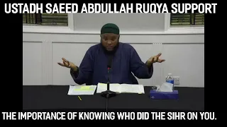 The reason to know who did sihr (magic) on you. Read description. Clip from Ustadh Saeed Abdullah.