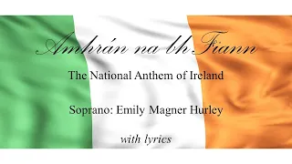 Amhrán na bhFiann - the Irish National Anthem - Emily Magner Hurley