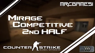 CS:GO | Mirage | Silver 3 Competitive | Half 2