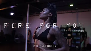 FIRE FOR YOU by Cannons | BERRY DROP HEELS | Tony DeBerry Choreography