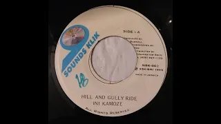 Ini Kamoze – Hill And Gully Ride