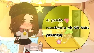 mi familia reacciona a mis tik toks favoritos + creadora + ???