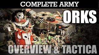 ORKS Complete Army Overview: Tactica & Battle Plan! Warhammer 40K Army Showcase