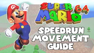 Super Mario 64 Speedrun Movement Guide