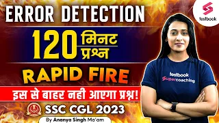 Error Detection For SSC CGL 2023 | Rapid Fire | Top 200 Common Error For SSC CGL By Ananya Ma'am