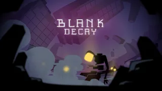 "Blank Decay" | Clock 0ut Animation