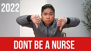 Why YOU Shouldnt Be a Nurse in 2022