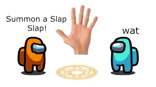 Among Us Orange's Revenge - 48 - Summon a Slap Slap