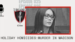 Episode 025: Holiday Homicides: Murder in Madison