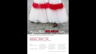 Insulted. Belarus(sia). Harvard Performance