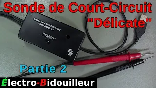 EB_#446 Projet - Sonde de Court-Circuit "Délicate", partie 2: Assemblage et Essais