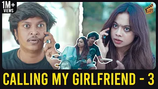 Calling My Girlfriend - PART 3 | Biriyani | Nandha Gopala Krishnan | Pooja | 4K | Finally