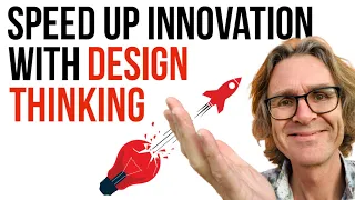 Speed up Innovation with Design Thinking