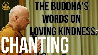 Chanting  - The Buddha's Words on Loving Kindness