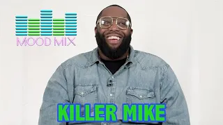 Mood Mix with Killer Mike