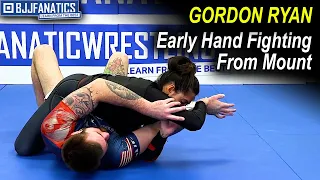 Gordon Ryan - Early Hand Fighting From Mount