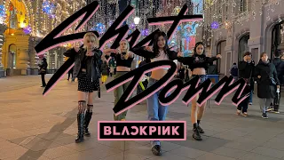 [K-POP ONE TAKE COVER IN PUBLIC] BLACKPINK - Shut Down dance cover by STARlight from Russia