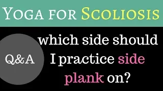 Side plank for scoliosis - which side to do?