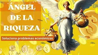 DESCUBRE QUIÉN ES EL ÁNGEL DE LA RIQUEZA Y CÓMO TE PUEDE AYUDAR