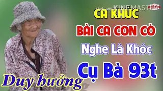 Hờn trách con cò - bà cụ 92 tuổi - nghe mà thấm