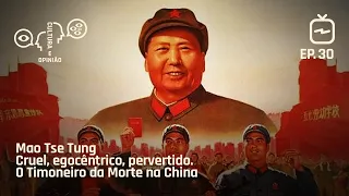 Mao Tse Tung. Cruel, egocêntrico, pervertido. O Timoneiro da Morte na China