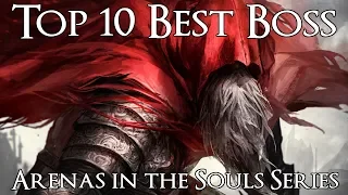 Top 10 Best Boss Arenas in the Souls Series