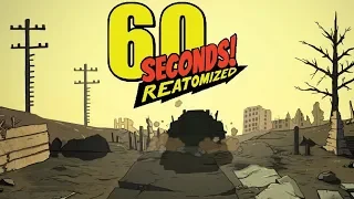 60 Seconds! Reatomized #5 ~ We Escape On The Tank!