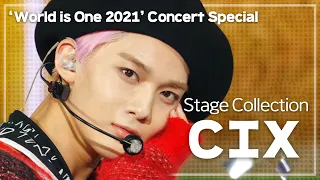 🔴CIX 무대 모아보기 ( CIX Stage Collection ) ✨월드이즈원 콘서트 D-6✨ㅣWORLD is One 2021 CONCERT 10/30 8:00PM