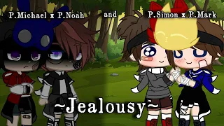 ~Jealousy~Meme (P.Michael x P.Noah + P.Simon x P.Mark)