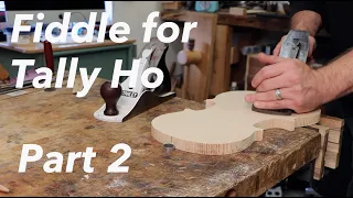 Making a Violin/Fiddle for Tally Ho: Part 2