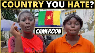 Which Country Do You HATE The Most? | CAMEROON