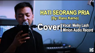 HATI SEORANG PRIA | Rano Karno (COVER)