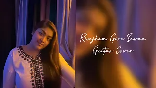 Rimjhim Gire Sawan | Guitar Cover | Ilena Bhattacharya