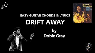 Drift Away by Dobie Gray - Easy Guitar Chords Tab and Lyrics ~Capo 4th fret~ Slow intro tutorial tab