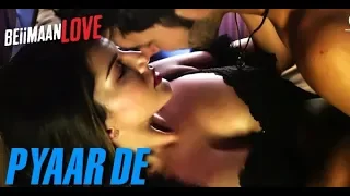 Pyaar De | Sunny Leone & Rajniesh Duggall |shakil heron | Beiimaan Love