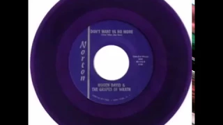 Mogen David And The Grapes Of Wrath-  Don't Want  Ya No More{1967}