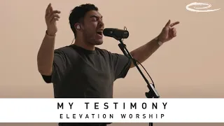 ELEVATION WORSHIP - My Testimony: Song Session