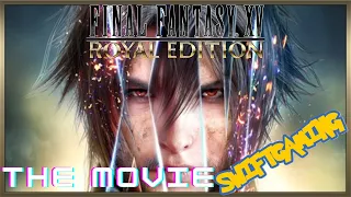 FINAL FANTASY XV ROYAL EDITION FULL MOVIE (CUTSCENES and GAMEPLAY)SUB Español PS5