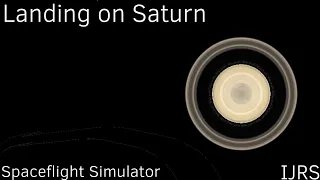 Spaceflight simulator// Landing on Saturn