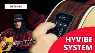 S HyVibe v kytaře budeš mistrem i bez elektriky! // Recenze: Pavel Marcel