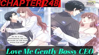 Love Me Gently Bossy CEO Chapter 248 @cuteheart2206 #lovemegenltybossyceo #manga #comics #anime #kiss