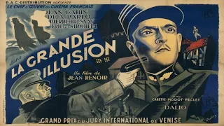 La Grande Illusion: Renoir shows how film is a powerful tool to make a statement