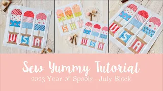 Sew Yummy Tutorial - Year of Spools 2023 - July Block