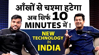 New Specs Removal Technology in India - Dr. Rahil Chaudhary on Arvind Arora's Podcast @A2Motivation