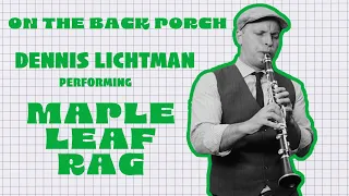 Maple Leaf Rag - Dennis Lichtman (On The Back Porch | Season 2)