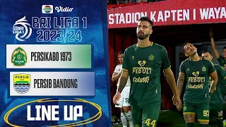 PERSIKABO 1973 Vs PERSIB Bandung | Line Up & Kick Off BRI Liga 1 2023/24