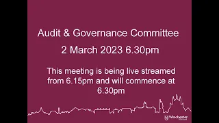 Audit & Governance Committee, 2 March 2023 at 6.30pm