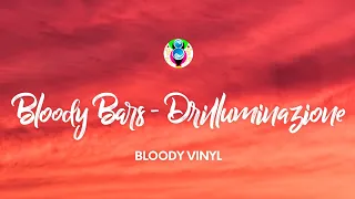 BLOODY VINYL - BLOODY BARS - DRILLUMINAZIONE (Testo/Lyrics) ft. Charlie KDM, Hell Raton & Lazza