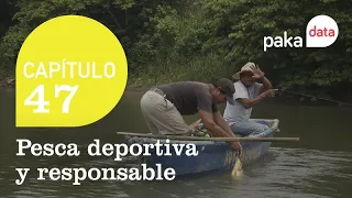 Paka Data: Pesca deportiva y responsable (capítulo 47 - 18/06) - Pakapaka